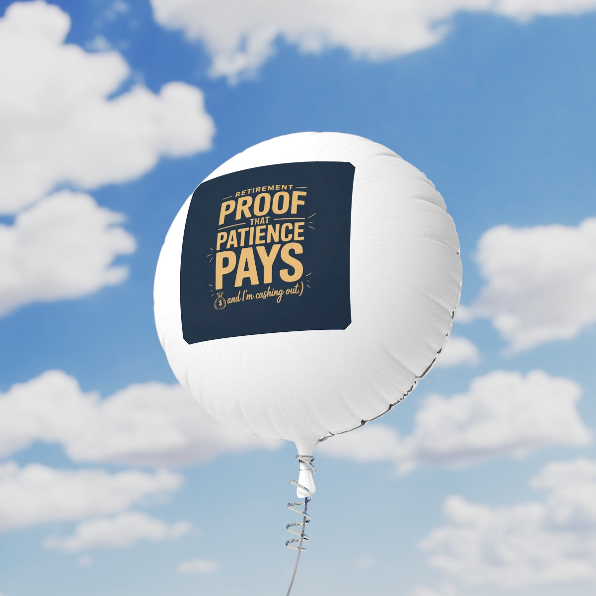 Retirement Proof That Patience Pays 22in or 11in Mylar Ballons - Retiree Gifts Retirement Party