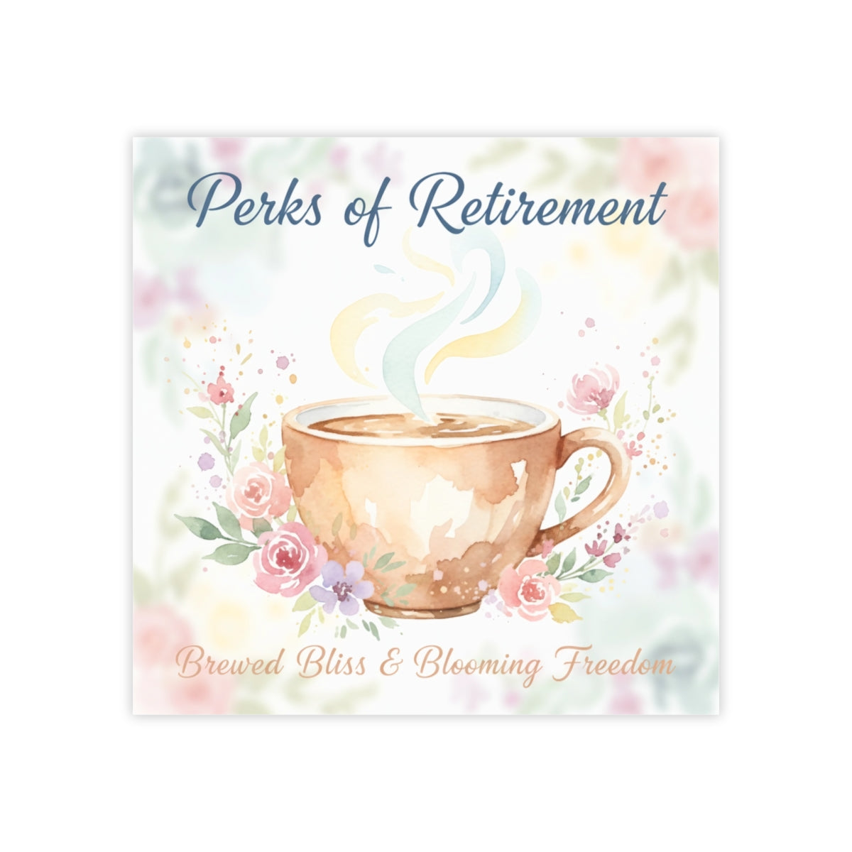 Perks of Retirement Brewed Bliss Blooming Freedom