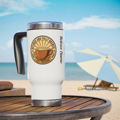 Retired and Fully Brewed Travel Mug for Coffee Lovers