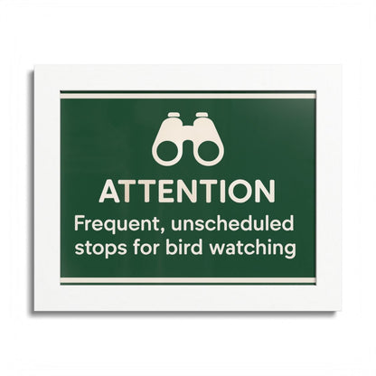 Attention Frequent Bird Watching Stops Sign Framed Art Posters - Retiree Gifts Retirement Party