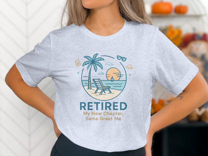 Retired My New Chapter Same Great Me | Retirement Gift | Soft Color Bella T-Shirts - Retiree Gifts Retirement Party