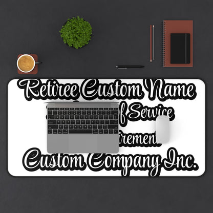 Retiree Custom Name Of Service Retirement Desk Mat