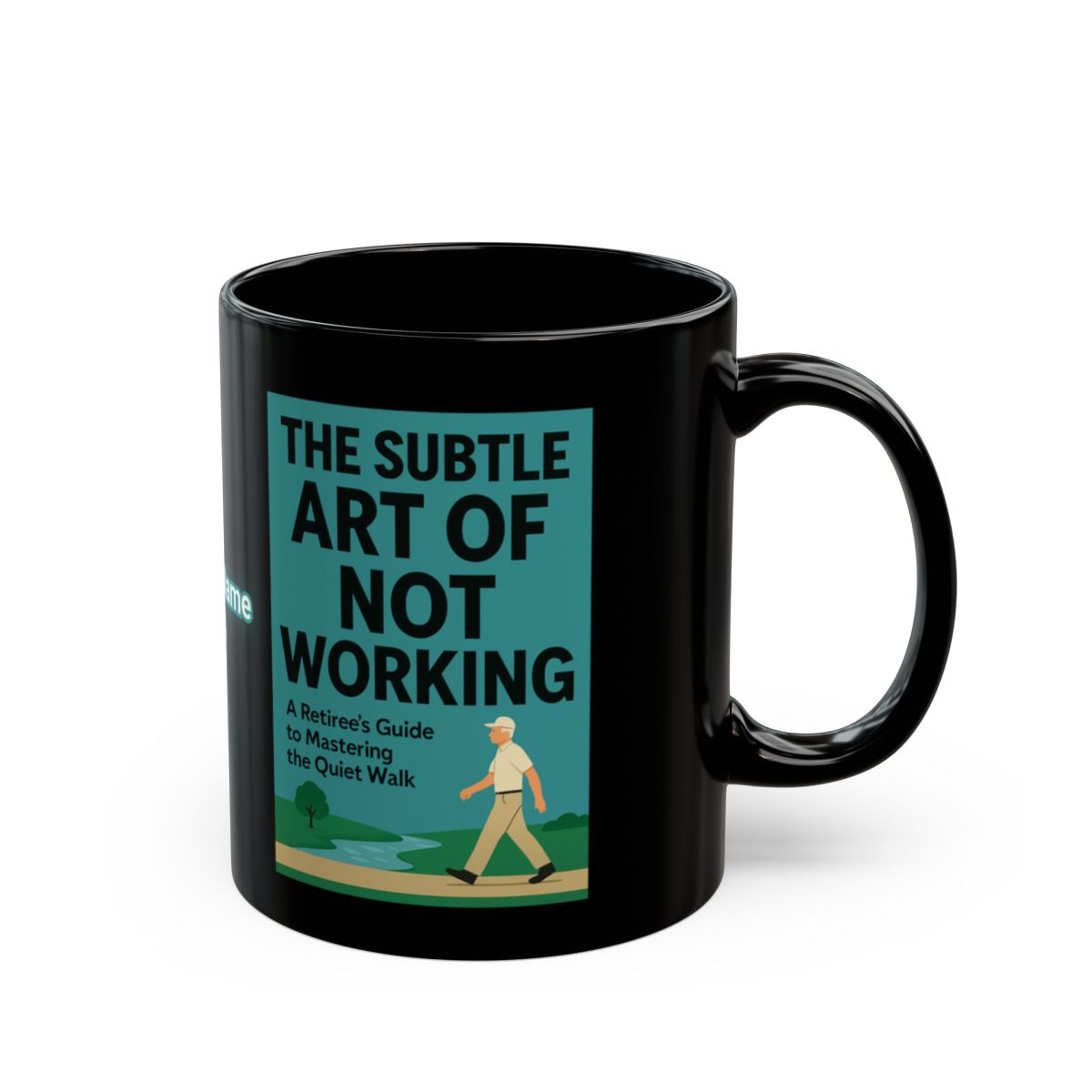 The Subtle Art of Not Working Coffee Mug