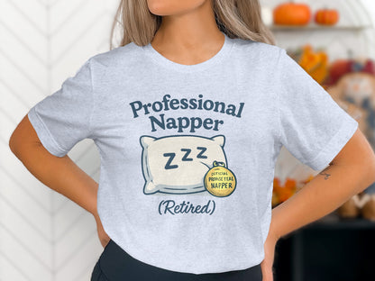 Professional Napper (Retired) | Official Professional Napper | Soft Color Bella T-Shirts - Retiree Gifts Retirement Party