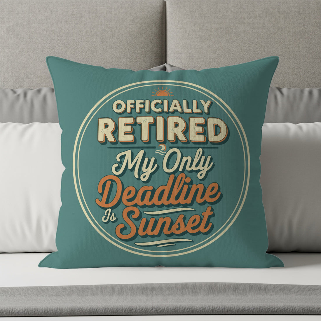 Officially Retired My Only Deadline Sunset | Retirement | Officially Retired Pillows & Pillow Cases - Retiree Gifts Retirement Party
