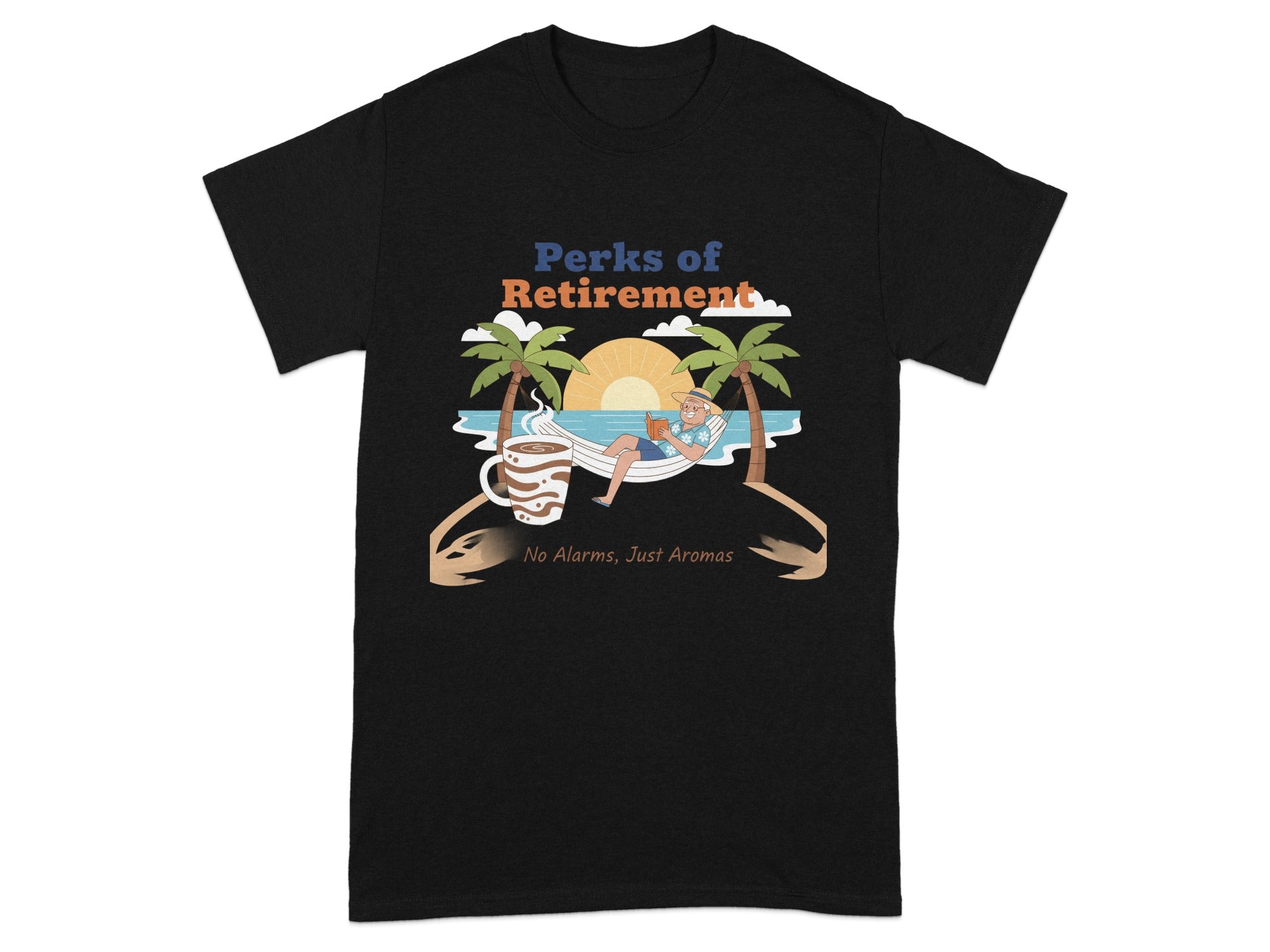 Relaxing Perks of Retirement No Alarms Just Aromas Shirt