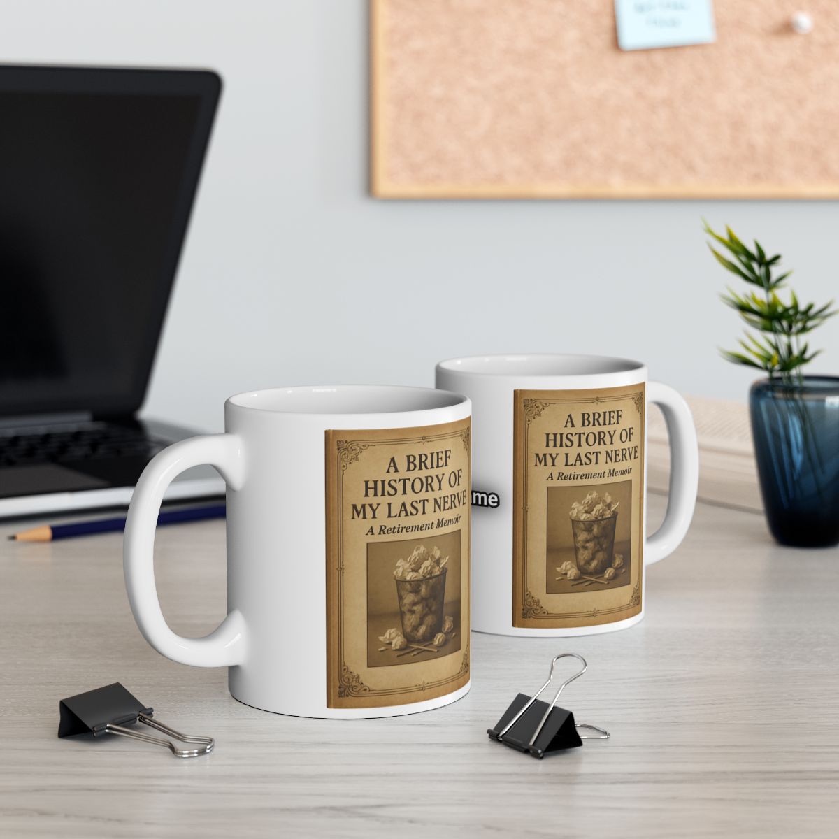 A Brief History of My Last Nerve A Retirement Moment mug