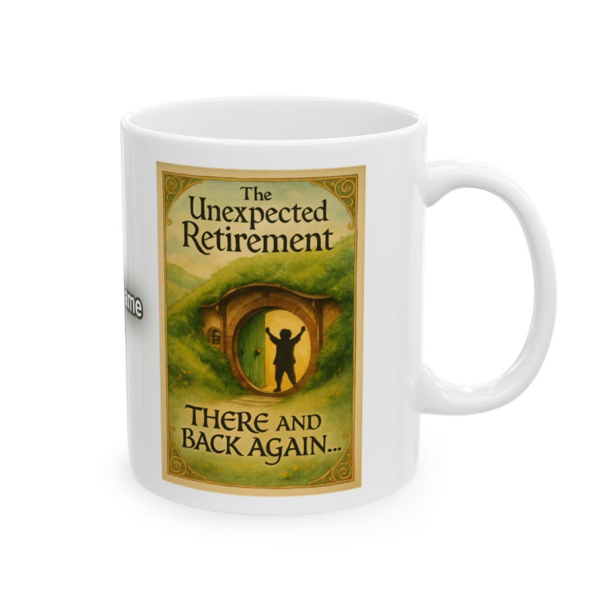 The Unexpected Retirement There and Back Again Mug