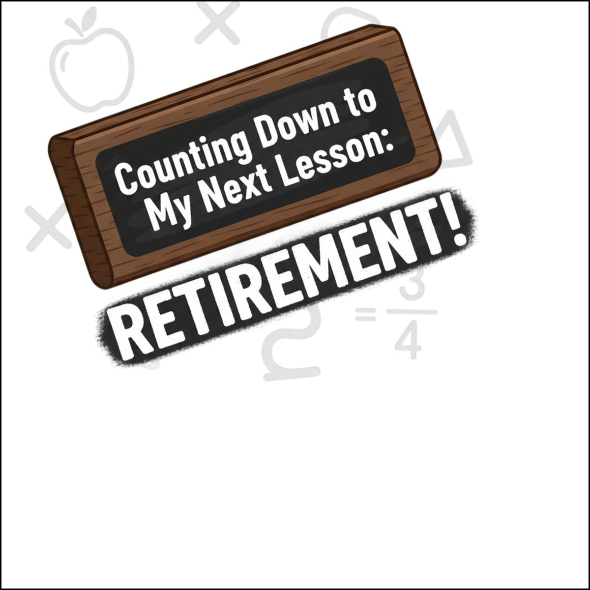 Counting Down to My Next Lesson Retirement | Retirement | Let's Celebrate the Long-Awaited Milestone With Custom Cur Ornaments - Retiree Gifts Retirement Party
