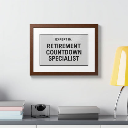 Expert In Retirement Countdown Specialist Silver Design Framed Art Posters - Retiree Gifts Retirement Party