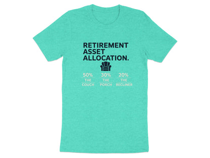 Retirement Asset Allocation 50% Couch 30% Porch | Relax | Graphic Soft Color Bella T-Shirts - Retiree Gifts Retirement Party