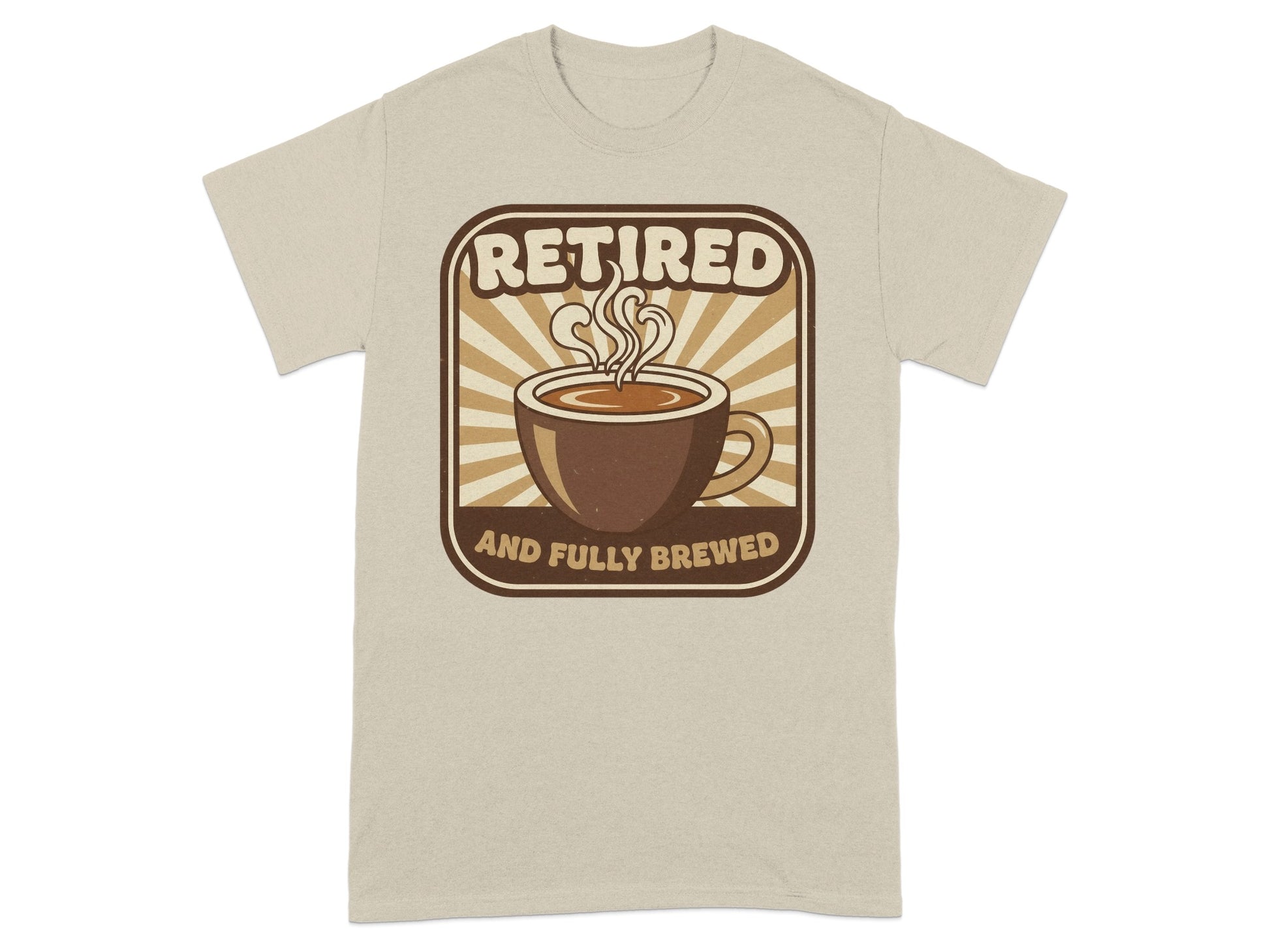 Retired And Fully Brewed Coffee Lovers T-Shirt
