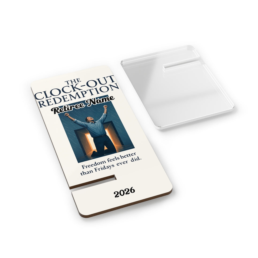 The Clock Out Redemption | Freedom Feels Better Than Fridays | Personalized Mobile Phone Display Stand - Retiree Gifts Retirement Party