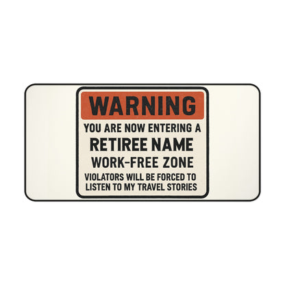 Personalized Retirement Desk Mat / Mouse Pad – “Warning Entering Zone Listen To Stories” - Retiree Gifts Retirement Party