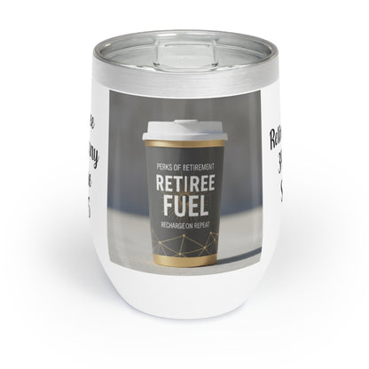 Perks of Retirement Retiree Fuel Recharge on Repeat tumbler