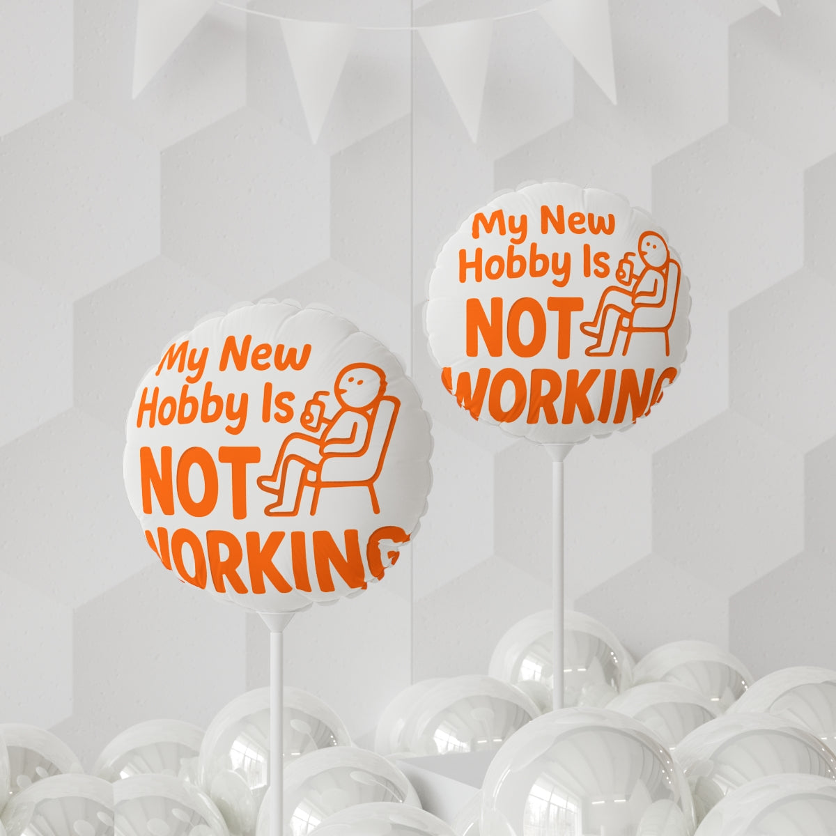 My New Hobby Is NOT Working | Celebration Mylar Ballons 11in or 22in - Retiree Gifts Retirement Party