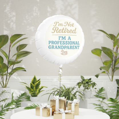 I'm Not Retired I'm Professional Grandparent | Perfect retirement gift | This can be personalized Mylar Ballons 11in or 22in - Retiree Gifts Retirement Party