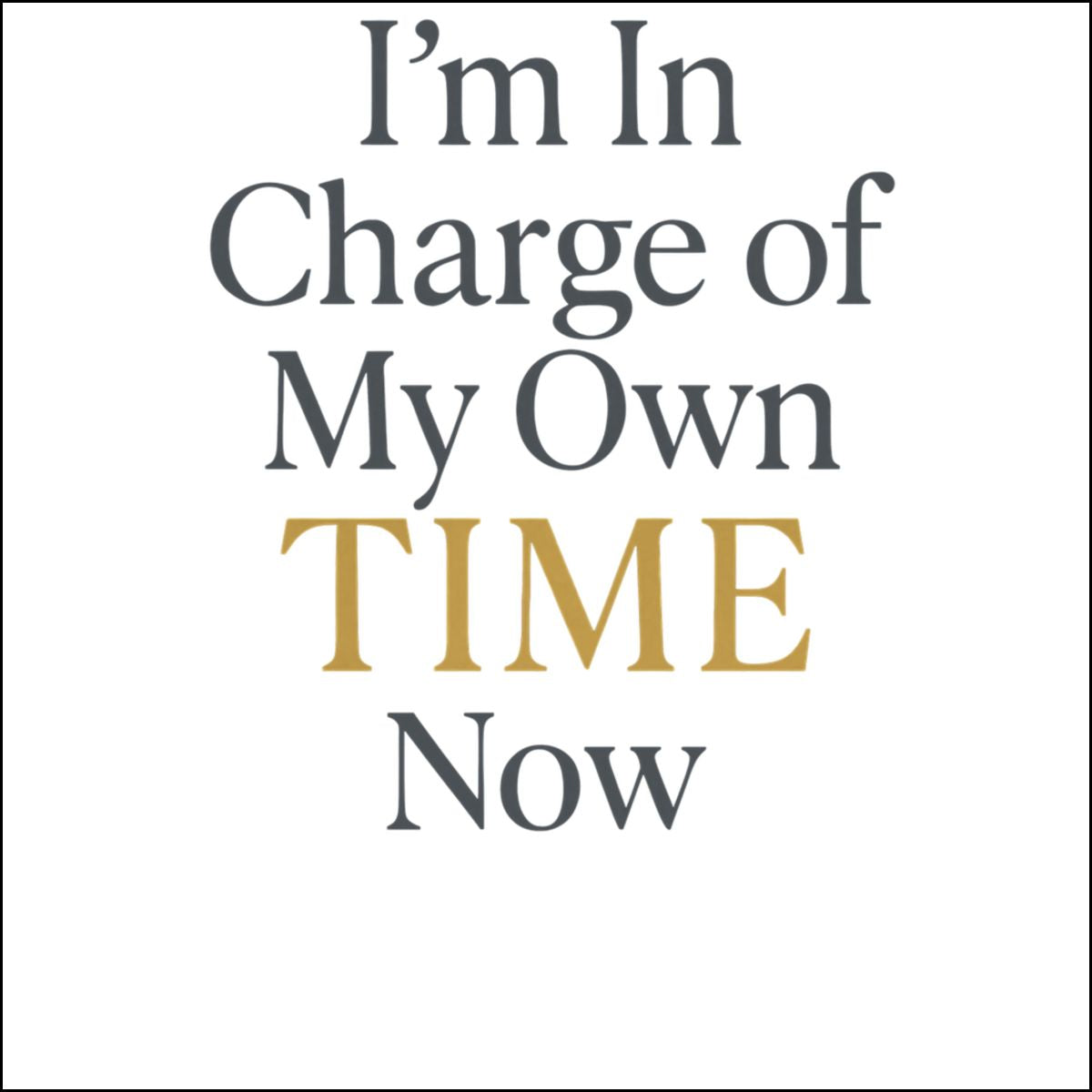 I'm In Charge of My Own Time Now Ornaments | Retirement Celebration - Retiree Gifts Retirement Party