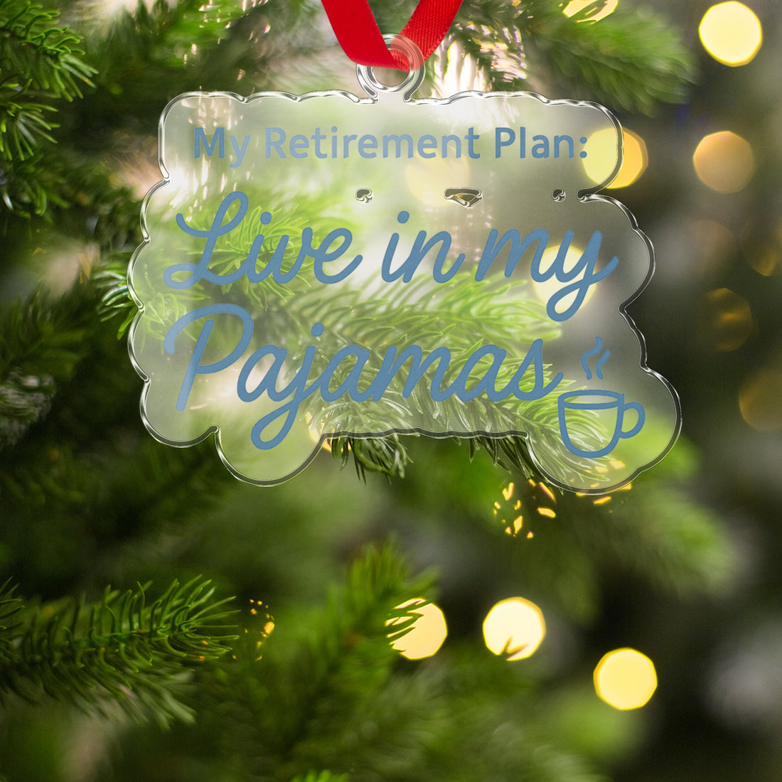 My Retirement Plan: Live in my Pajamas Ornaments | Celebrate Your Retirement - Retiree Gifts Retirement Party