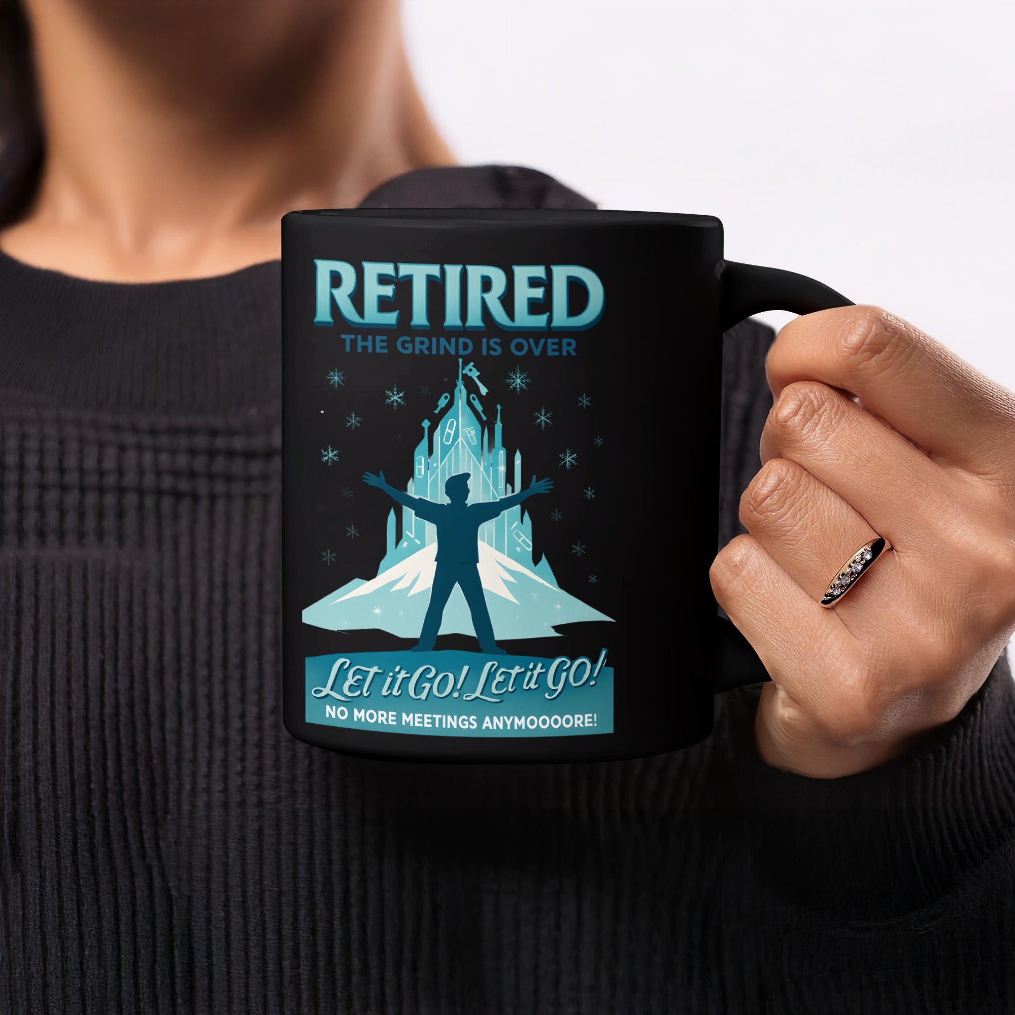 Retired The Grind Is Over Let It Go Themed Mug