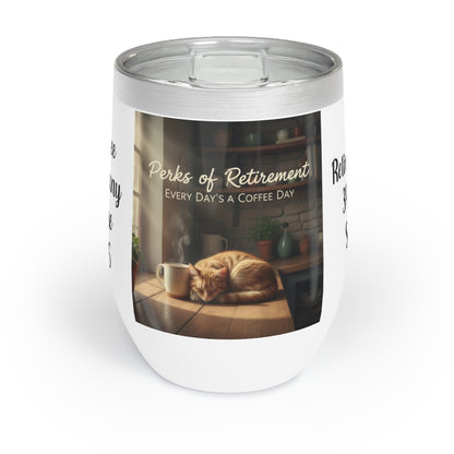 Perks of Retirement Every Day's a Coffee Day Cup