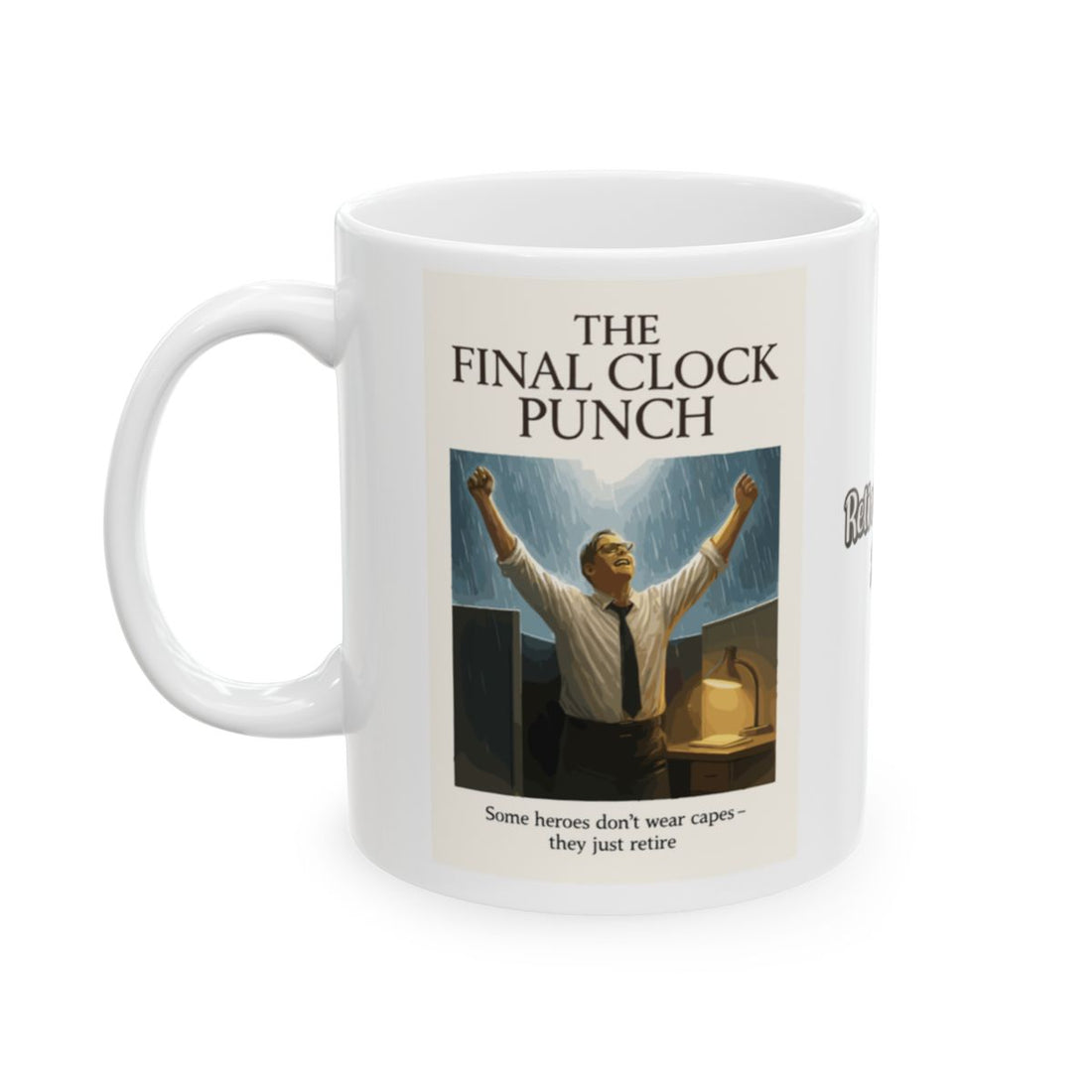 The Final Clock Punch Some heroes don't wear capes | Celebrate retirement with Personalized Microwavable Ceramic Mugs 11oz 15oz 20oz - Retiree Gifts Retirement Party