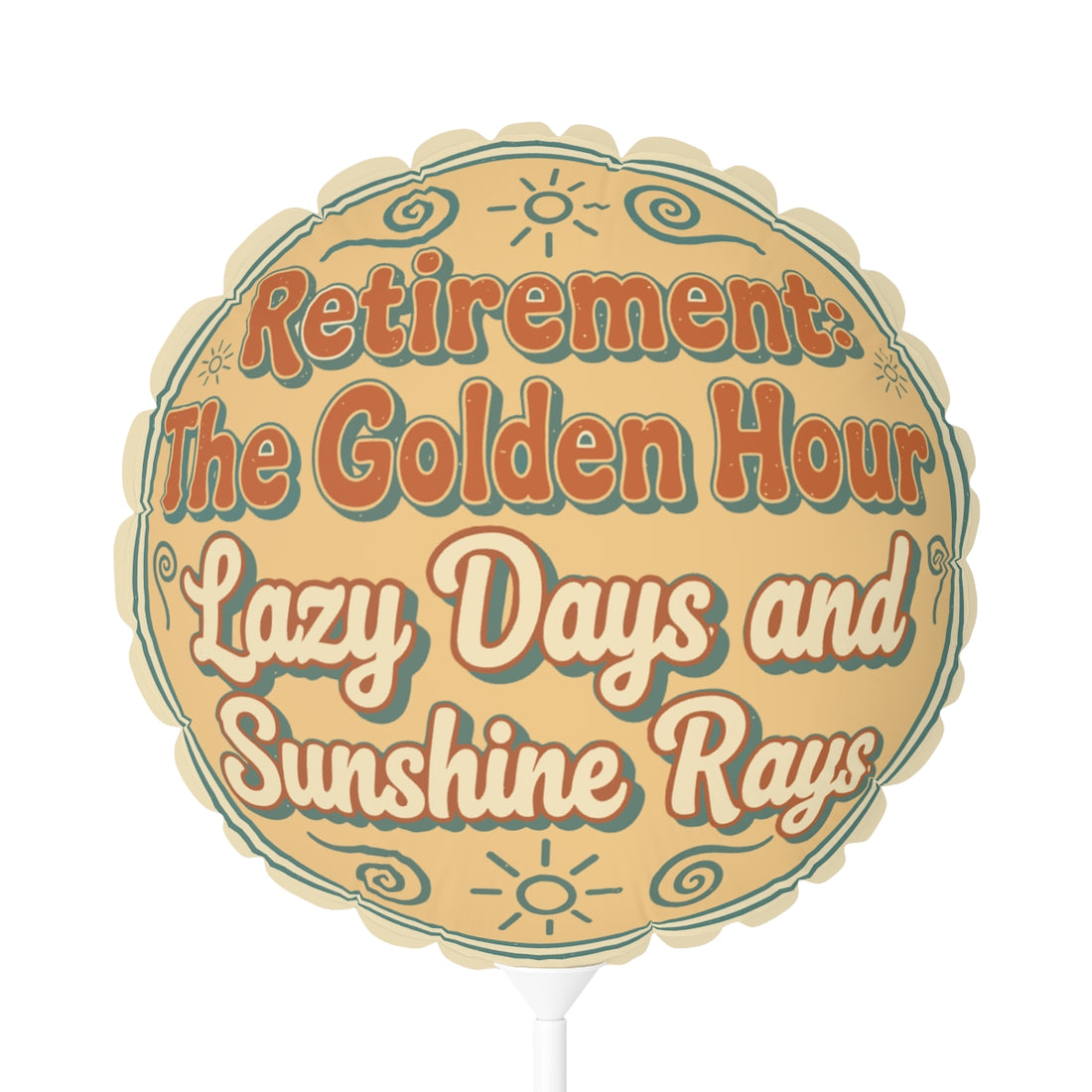 Retirement The Golden Hour Lazy Days and Sunshine Rays | The Golden Hour | Celebrate Retirement 11in or 22in Mylar Ballon - Retiree Gifts Retirement Party