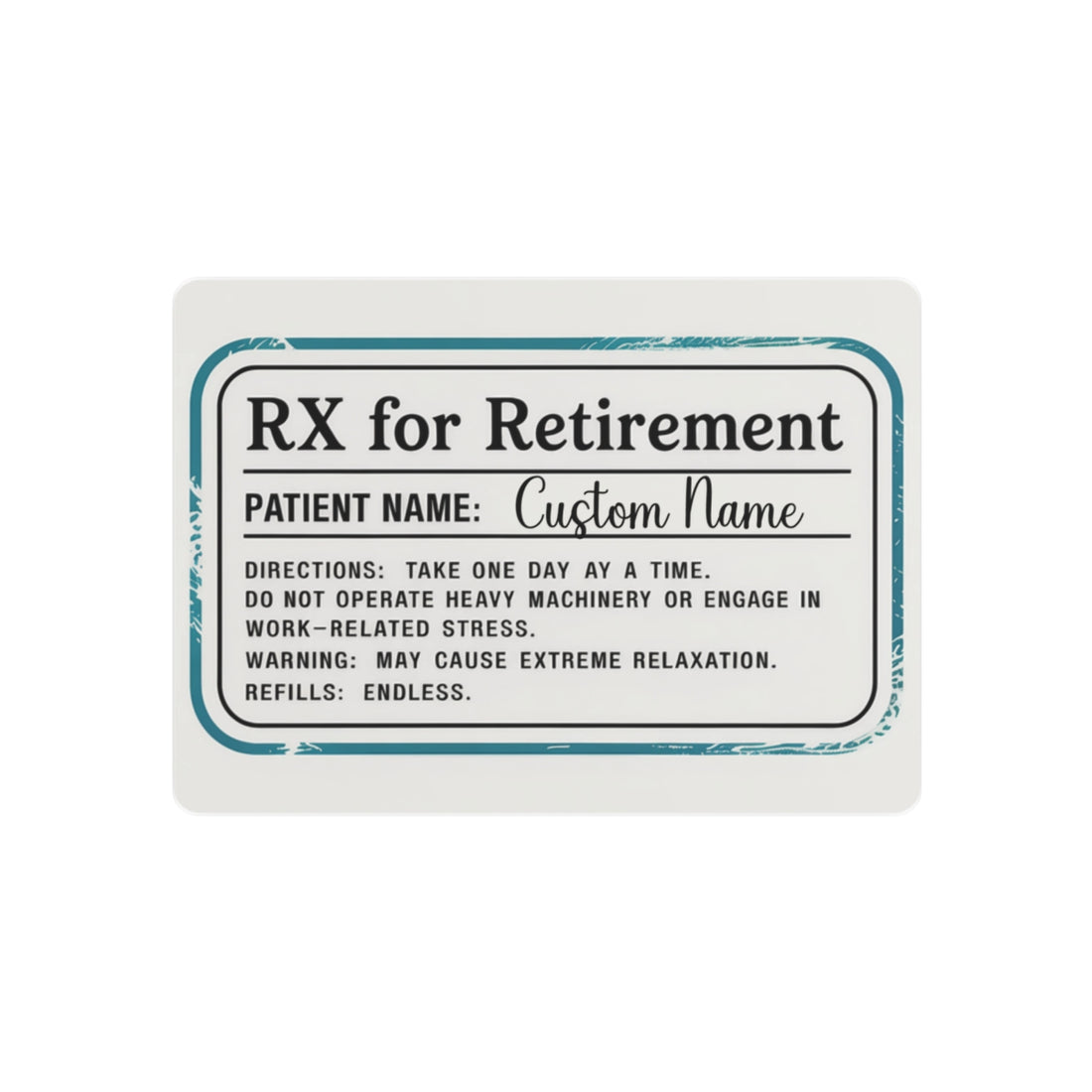 Personalized RX for Retirement Fun Gift Metal Art Sign - Retiree Gifts Retirement Party