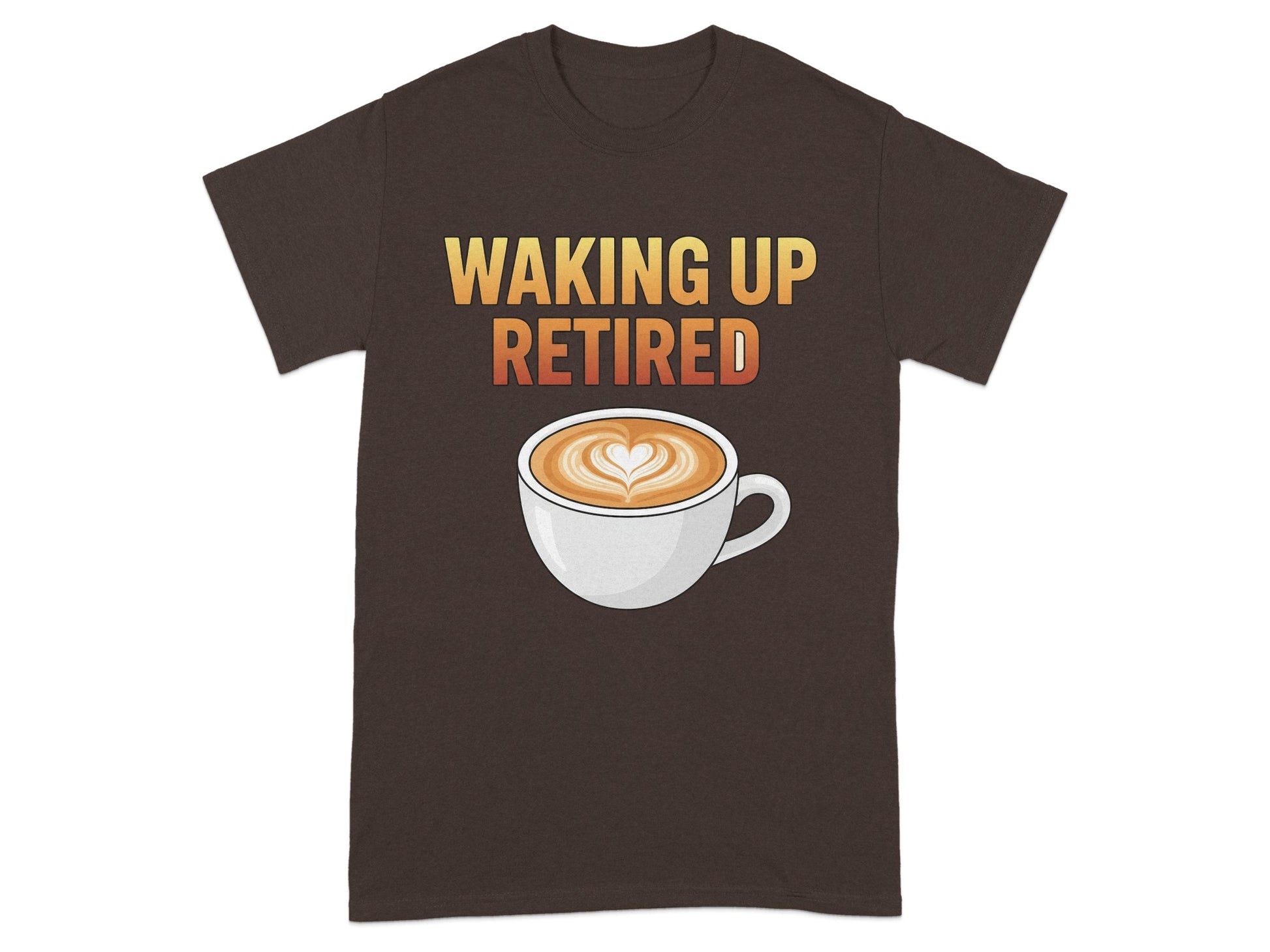 Waking Up Retired Coffee Cup T-Shirt Product