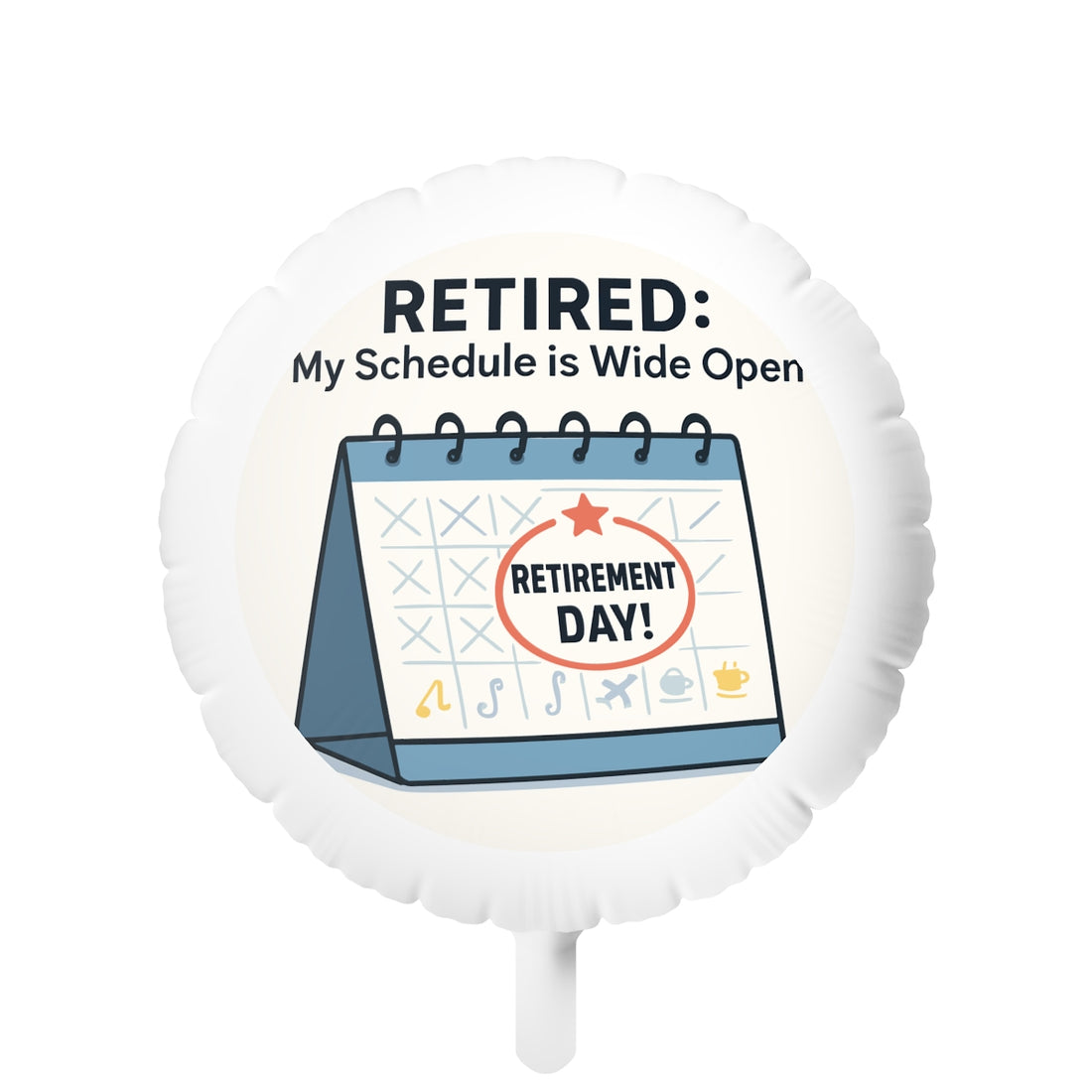 Retired My Schedule is Wide Open | Retirement Day | Celebrate with a Personalized Mylar Balloons 11in or 22in - Retiree Gifts Retirement Party