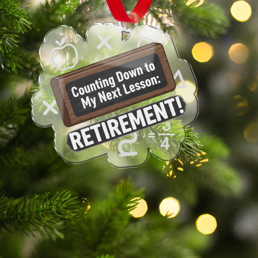 Counting Down to My Next Lesson Retirement | Retirement | Let's Celebrate the Long-Awaited Milestone With Custom Cur Ornaments - Retiree Gifts Retirement Party