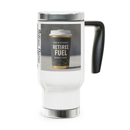 Perks of Retirement Retiree Fuel Travel Mug