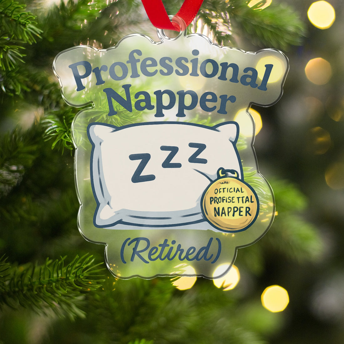 Professional Napper Ornaments | Official Profestional Napper - Retiree Gifts Retirement Party