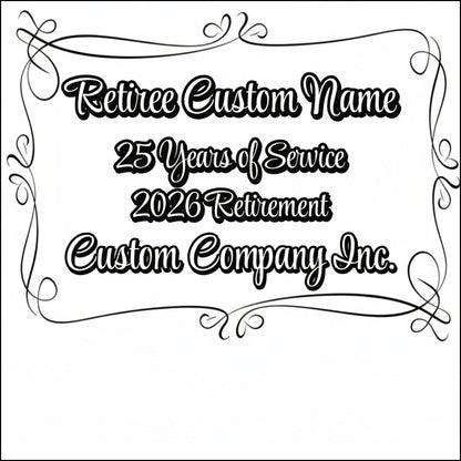 Retiree Custom Name 25 Years of Service 2026 Retirement Product