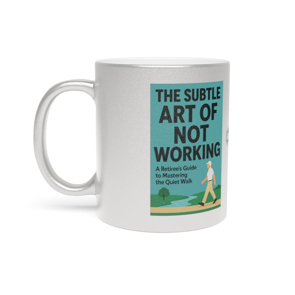 The Subtle Art of Not Working Coffee Mug