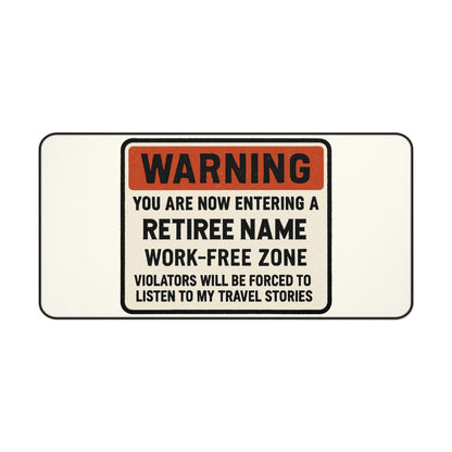 Personalized Retirement Desk Mat / Mouse Pad – “Warning Entering Zone Listen To Stories” - Retiree Gifts Retirement Party