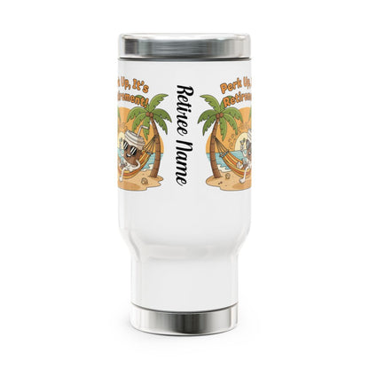 Perk Up It's Retirement Tumbler