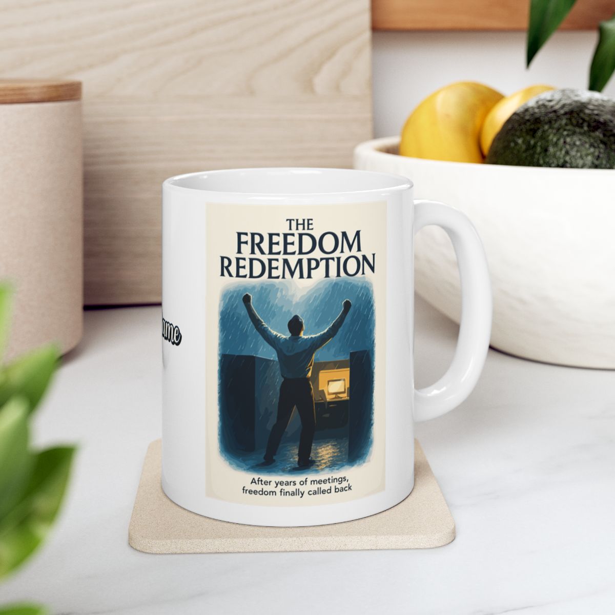 The Freedom Redemption | After Years of Meetings Freedom Finally Called Back | Personalized Microwavable Ceramic Mugs 11oz 15oz 20oz - Retiree Gifts Retirement Party