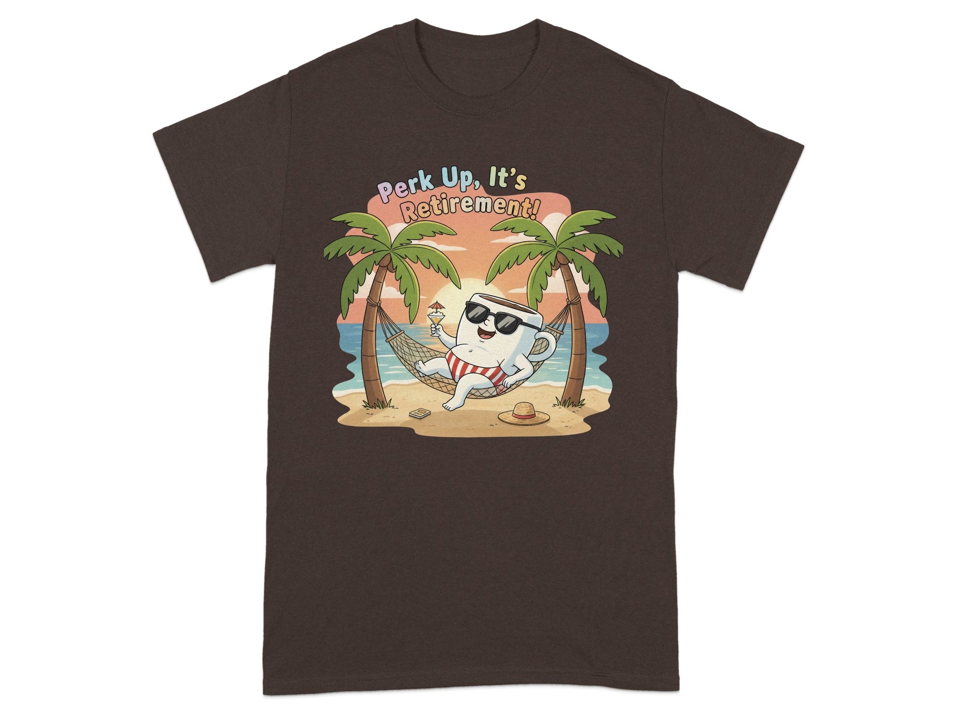 Perk Up It's Retirement T-Shirt for Relaxation