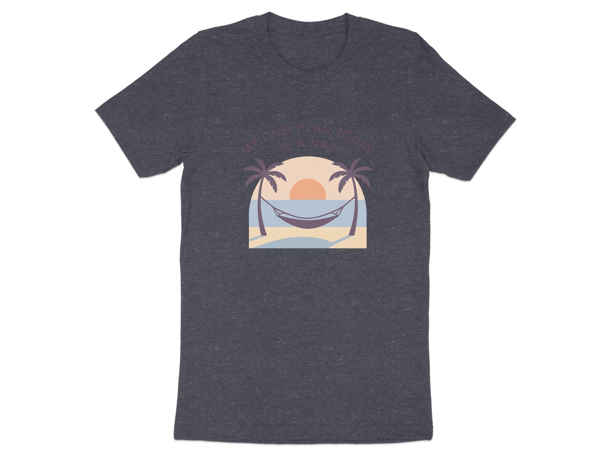 My Only Plan Today Is A Nap | Perfect Gift for Retirees | Dark Heaterh Color Bella T-Shirts - Retiree Gifts Retirement Party