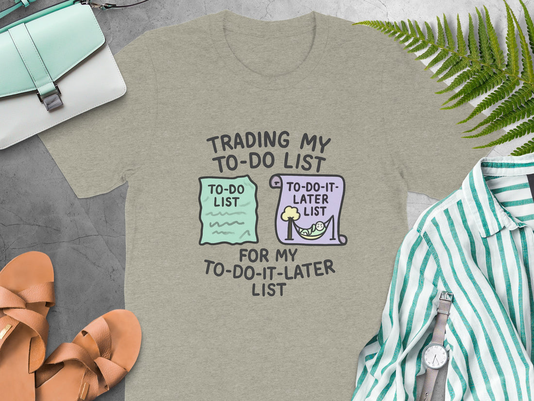 Trading My To-Do List For My To-Do-It-Later List | Retirement Plan | These Soft Color Bella T-Shirts - Retiree Gifts Retirement Party