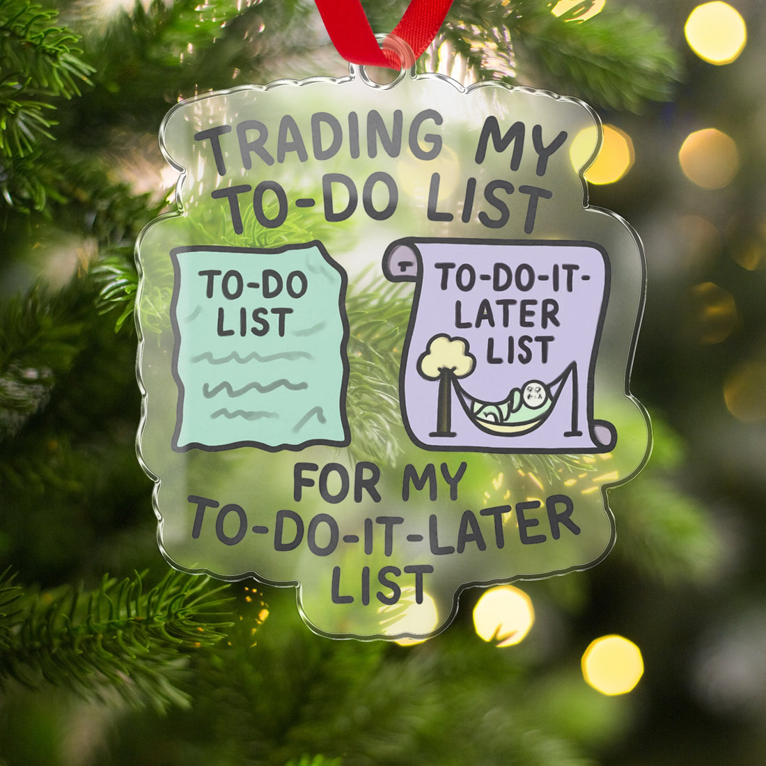 Trading My To-Do List for My To-Do-It-Later List | Ornaments - Retiree Gifts Retirement Party