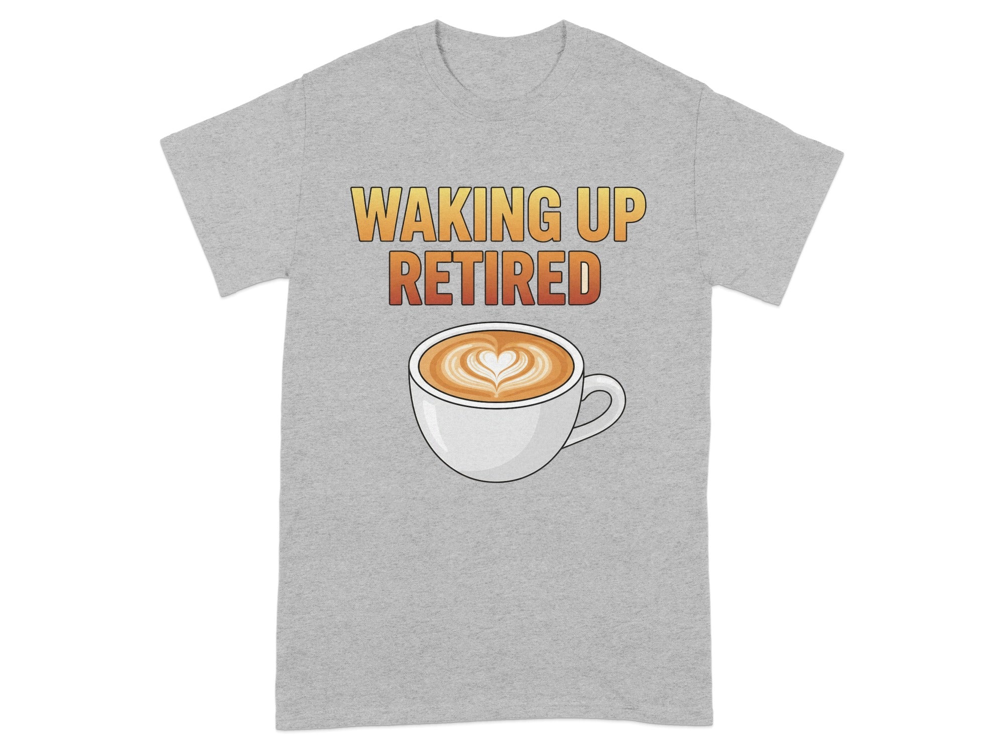 Waking Up Retired Coffee Themed Funny T-Shirt