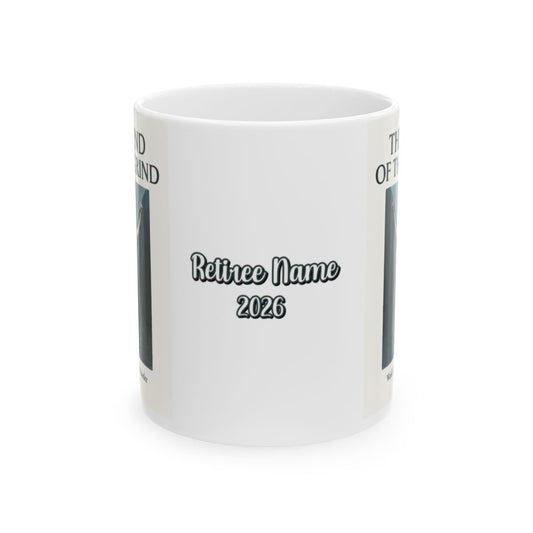The End of the Grind Work hard retire harder | Personalized Microwavable Ceramic Mugs 11oz 15oz 20oz - Retiree Gifts Retirement Party