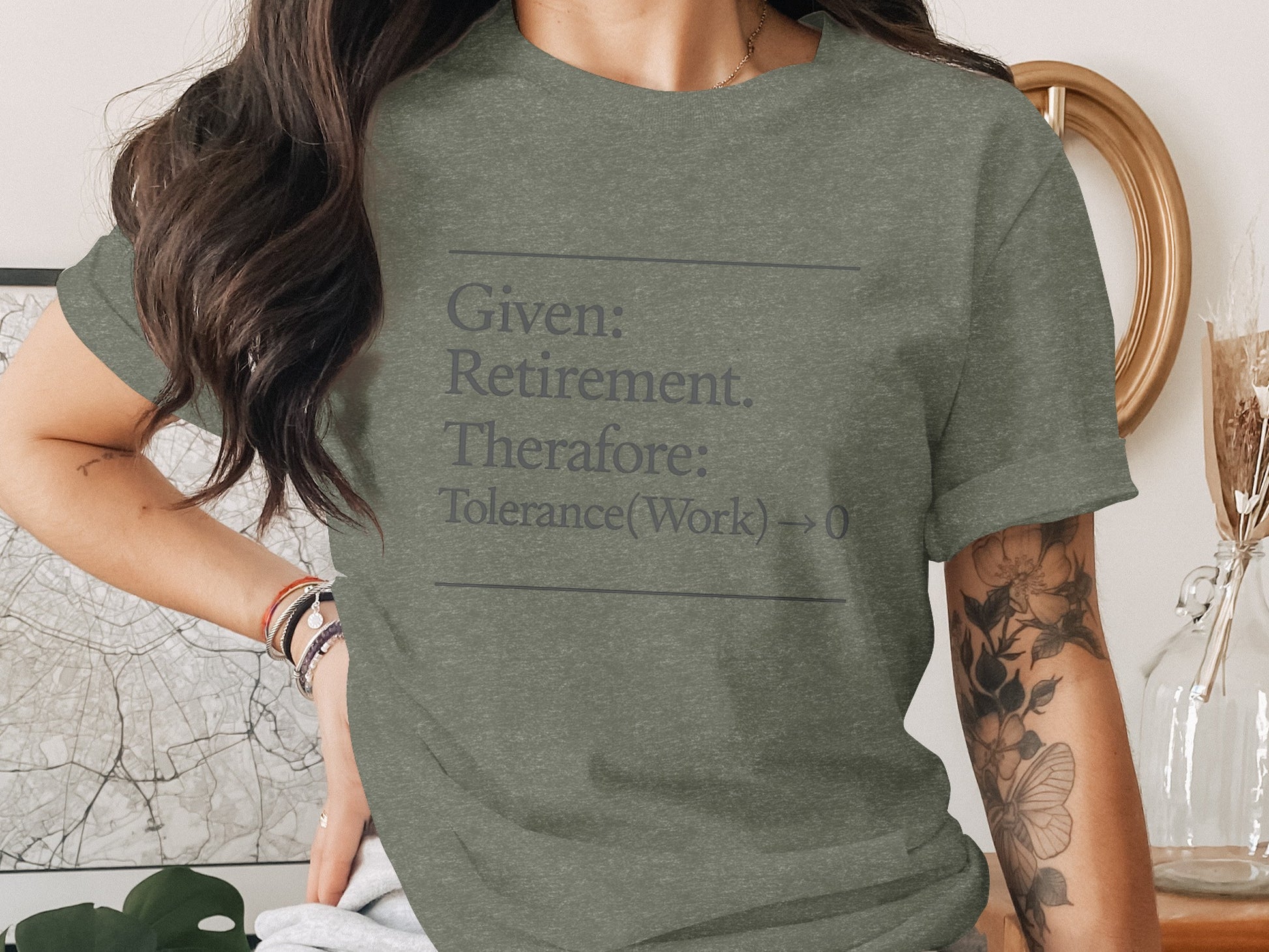 Given Retirement Therefore Tolerance Work Zero | Dark Heaterh Color Bella T-Shirts - Retiree Gifts Retirement Party