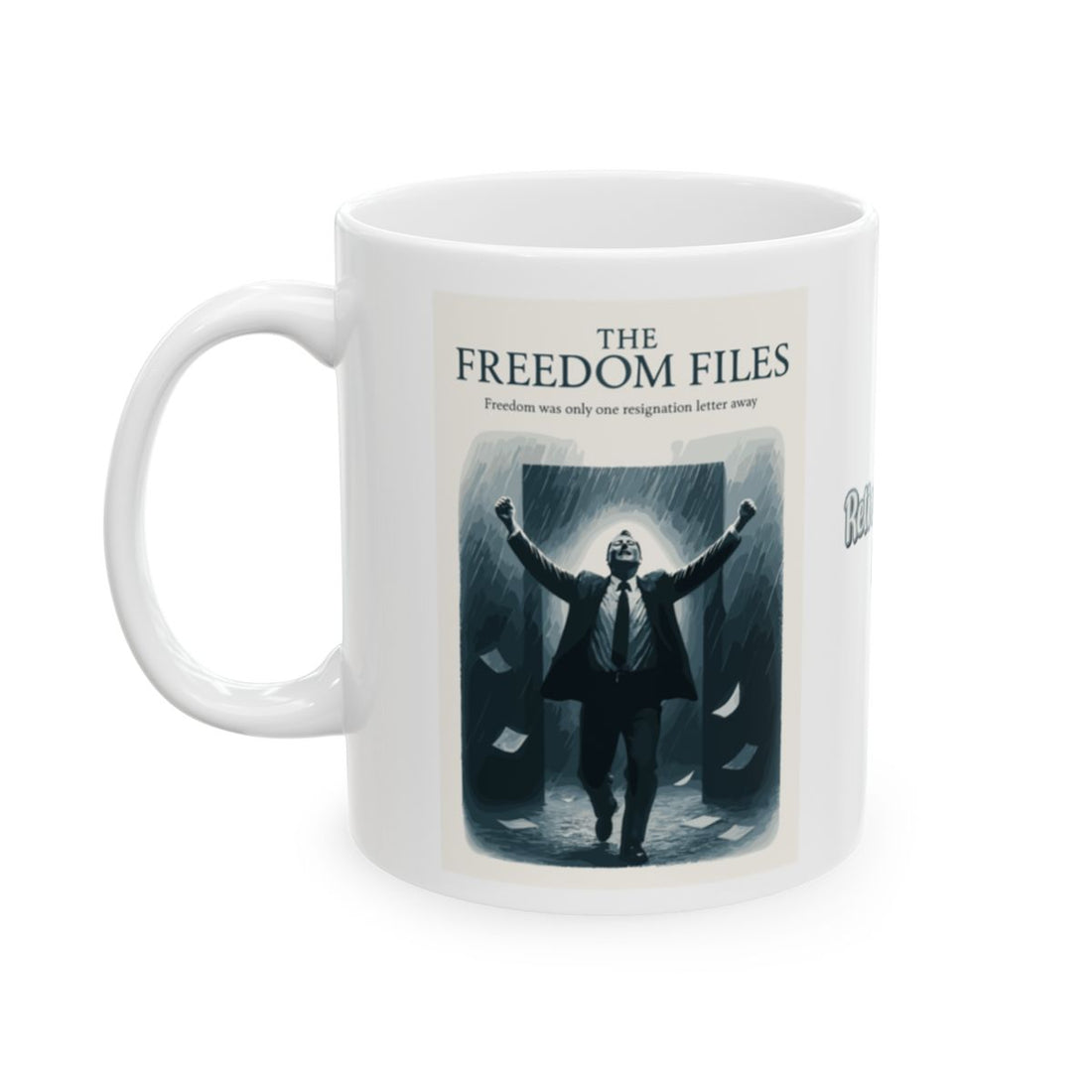 The Freedom Files Freedom was Only One Away | |Perfect retirement gifts for all Personalized Microwavable Ceramic Mugs 11oz 15oz 20o - Retiree Gifts Retirement Party