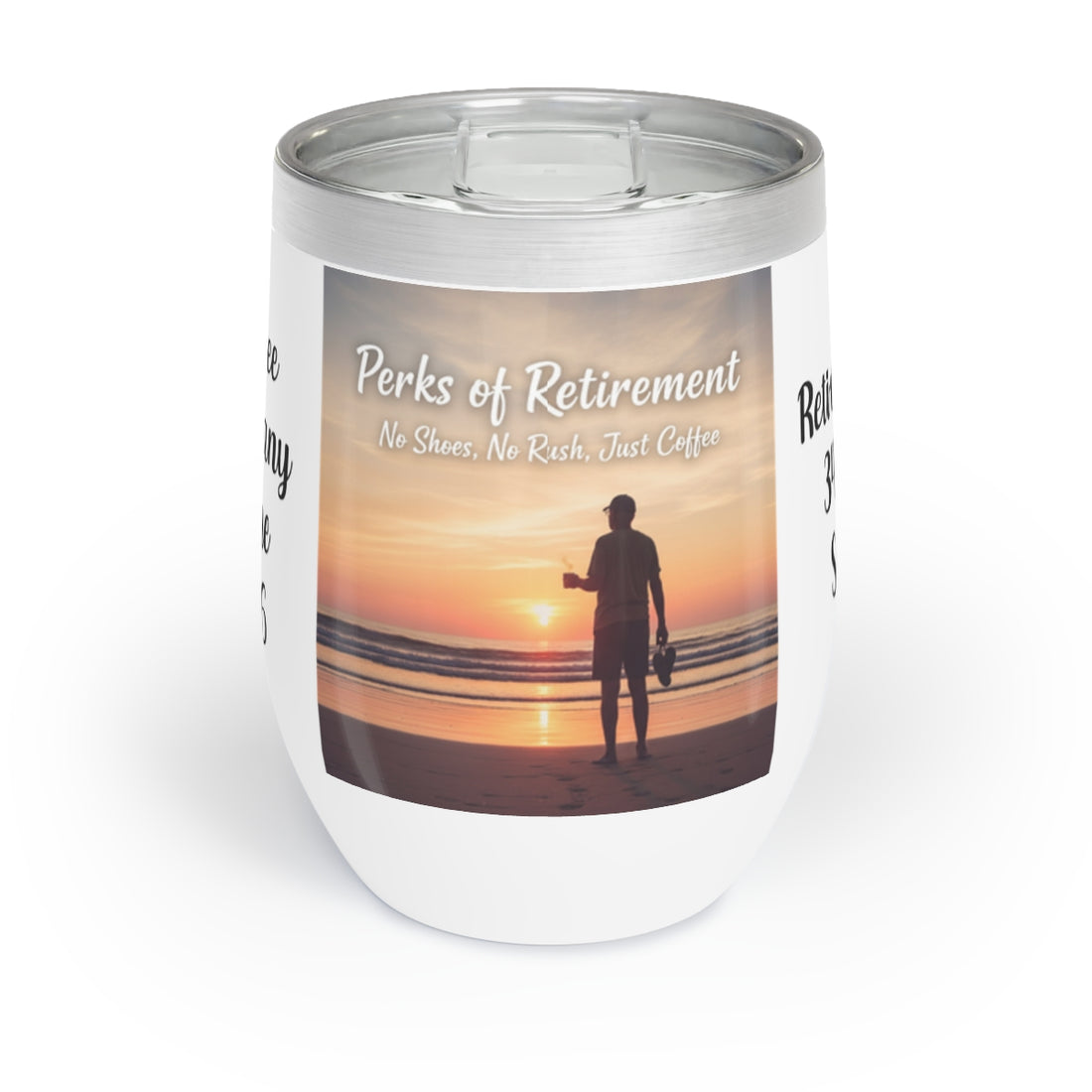 Perks of Retirement No Shoes No Rush Just Coffee product