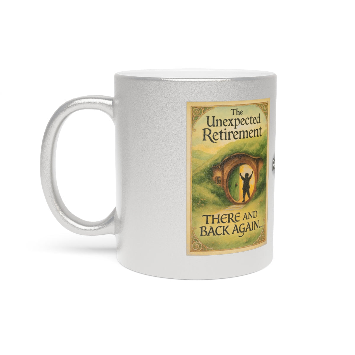 The Unexpected Retirement There and Back Again mug