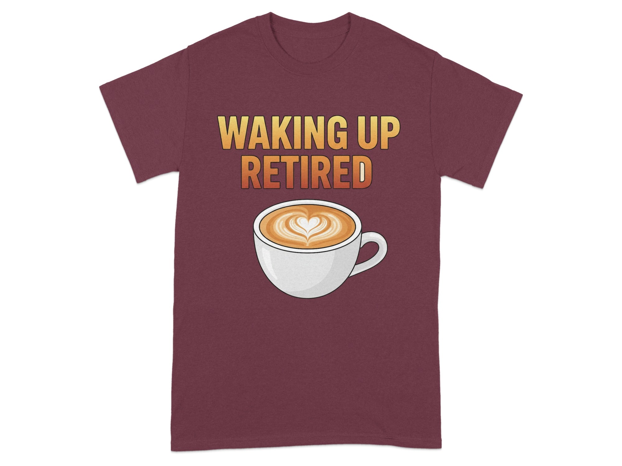 Waking Up Retired Coffee Lover Graphic Novelty T-shirt