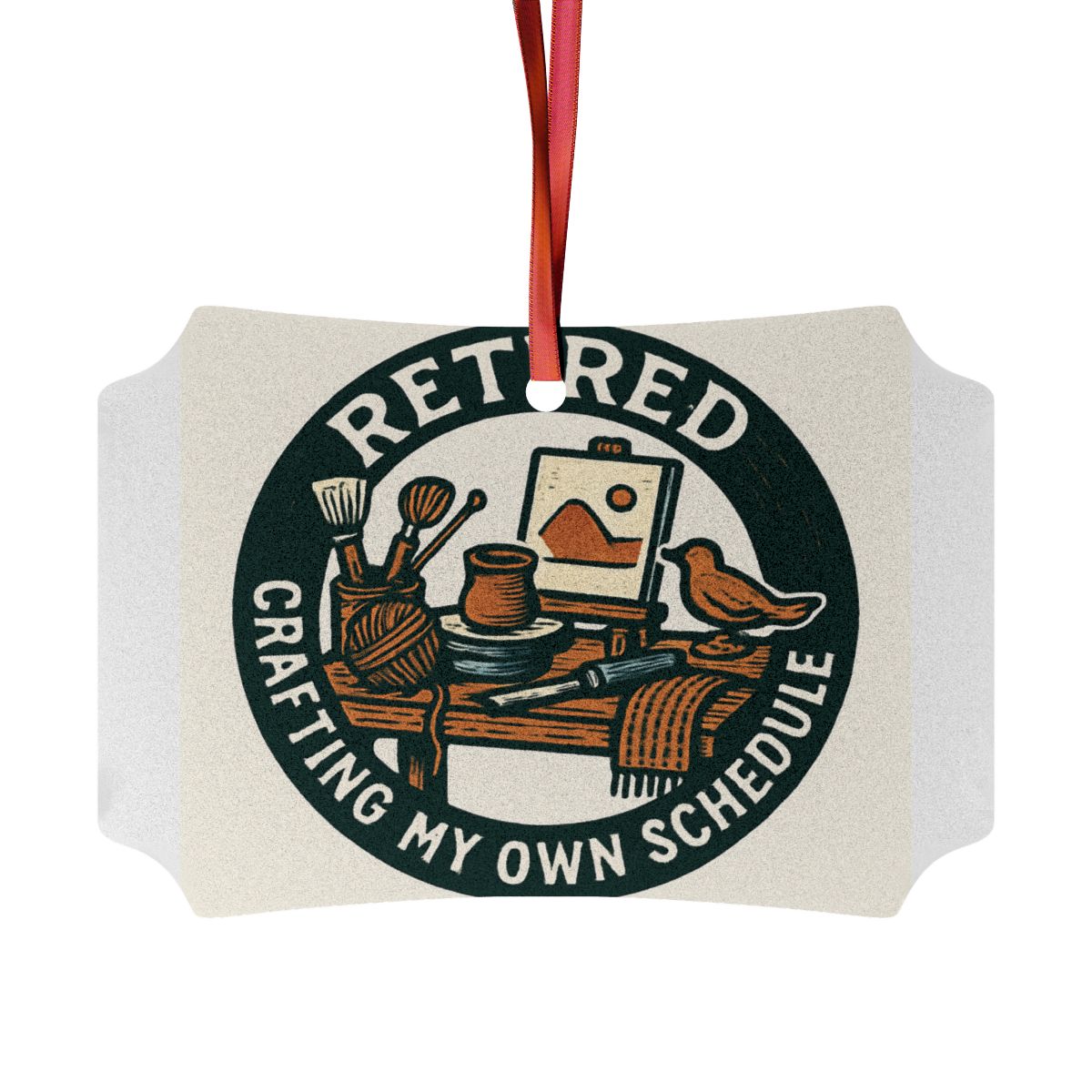RETIRED Crafting My Own Schedule | Perfect for Retirement Ornament - Retiree Gifts Retirement Party
